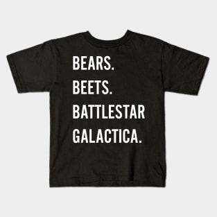 Bears beets battlestar galactica Kids T-Shirt